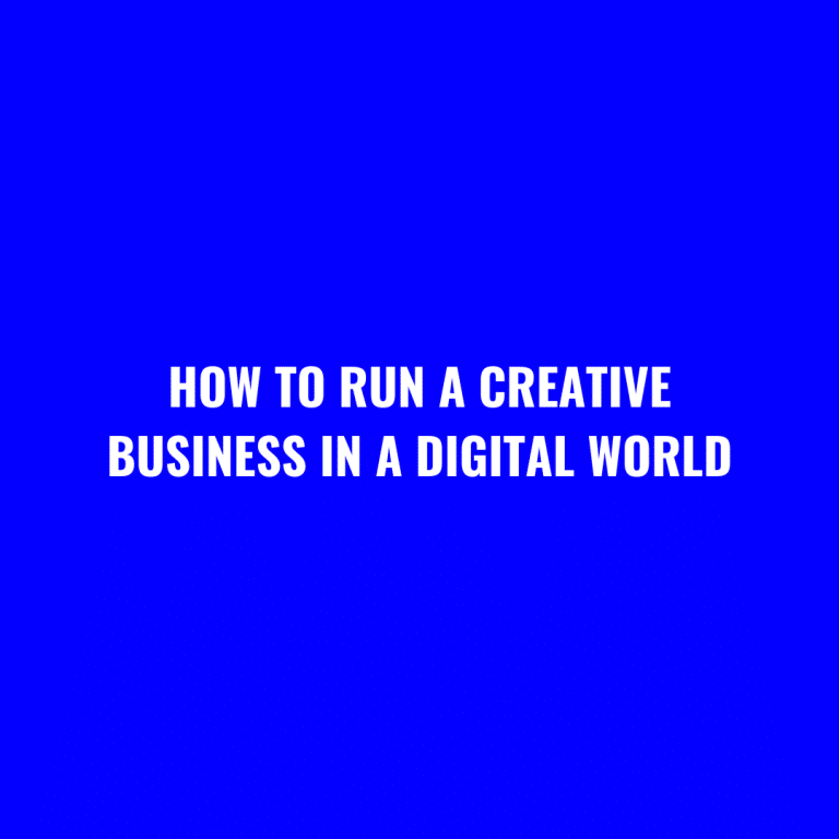 HOW TO RUN A CREATIVE BUSINESS IN 2023