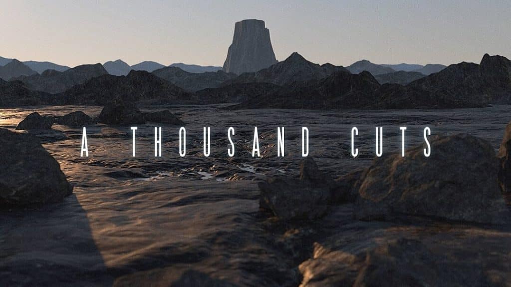 "A Thousand Cuts", An Emotional Experience Of Sound And Scenery