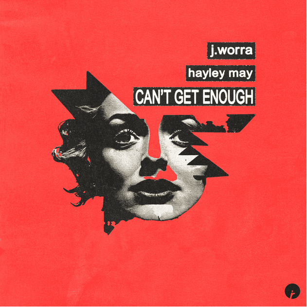 J.Worra, Haley May: Can’t Get Enough