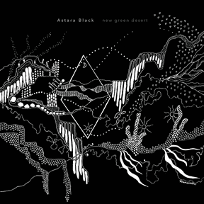 Astara Black: New Green Desert