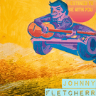 Johnny Fletcherr: Destined to Be with You