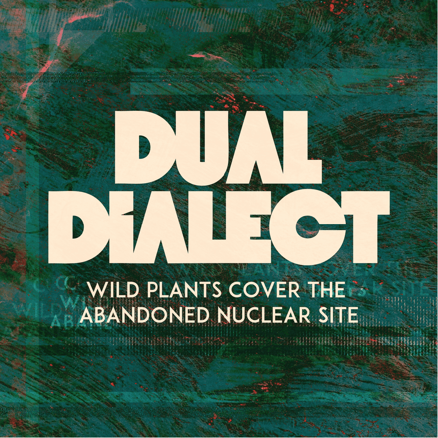 Dual Dialect: Strange Gardens Grow
