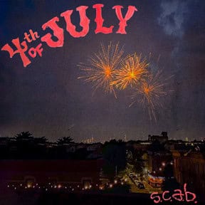 S.C.A.B.: 4th of July