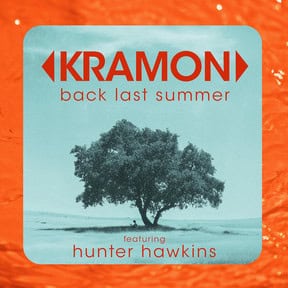 KRAMON: Back Last Summer