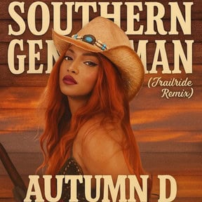 Autumn D: Southern Gentleman (Trailride Remix)