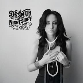 Dr. Smith & the Night Shift: House Call