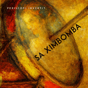 Periscopi Invertit: Sa Ximbomba