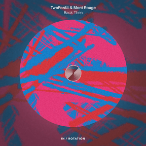 TwoForAll, Mont Rouge: Back Then