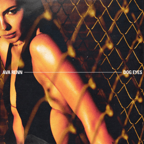 Ava Renn: Dog Eyes