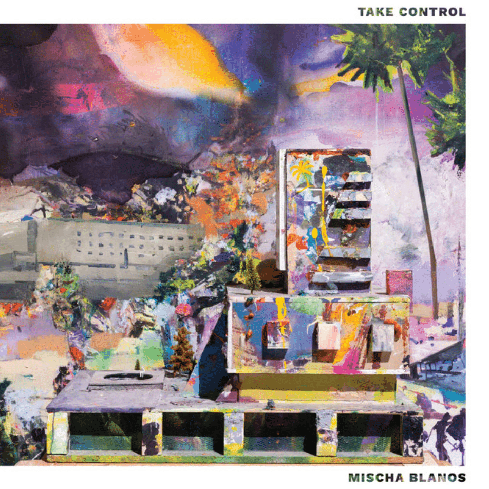 Mischa Blanos: Take Control