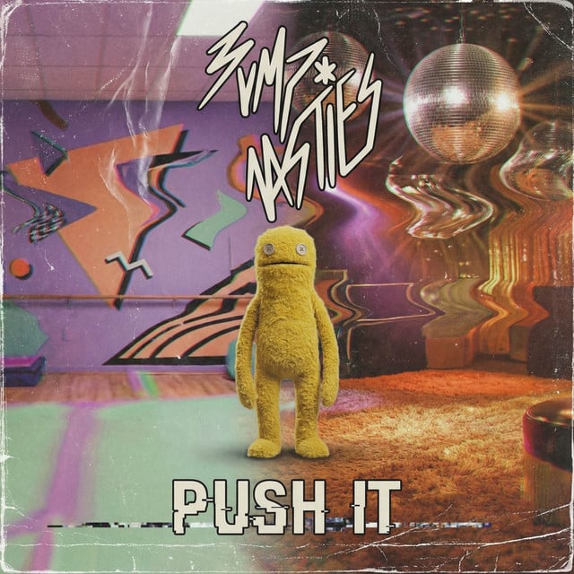 Bump Nasties: Push It Bump Nasties – Push It