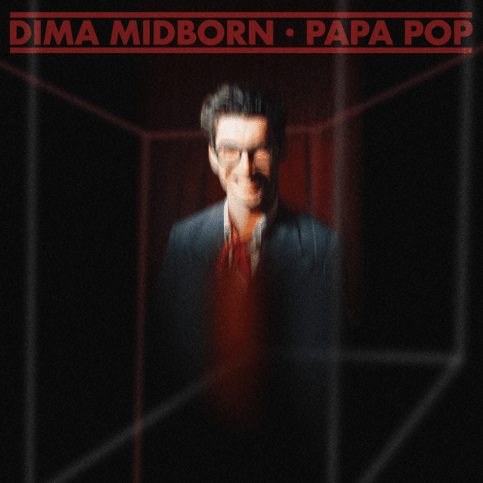 Dima Midborn: Papa Pop
