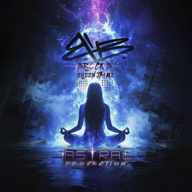 Brock B, Eileen Jaime: Astral Projection Brock B x Eileen Jaime – Astral Projection