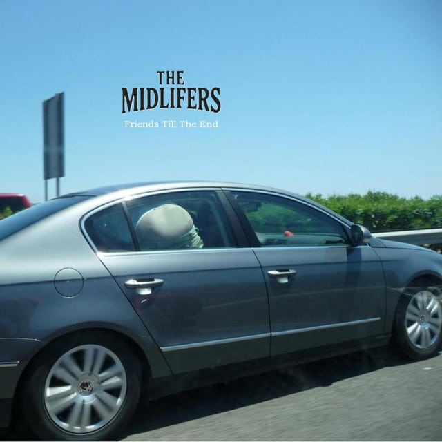 The Midlifers: Friends Till The End (Roadtripping Anthem) The Midlifers – Friends Till The End (Roadtripping Anthem)