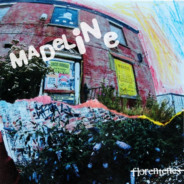 Florentenes – Madeline