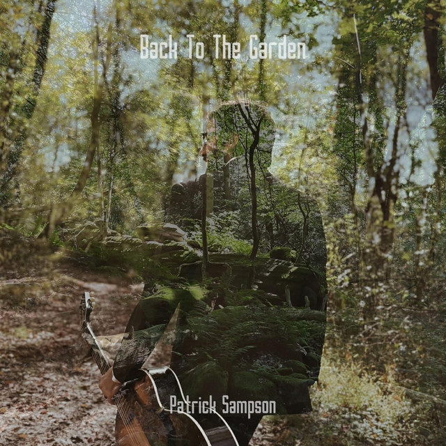 Patrick Sampson – Back to the Garden