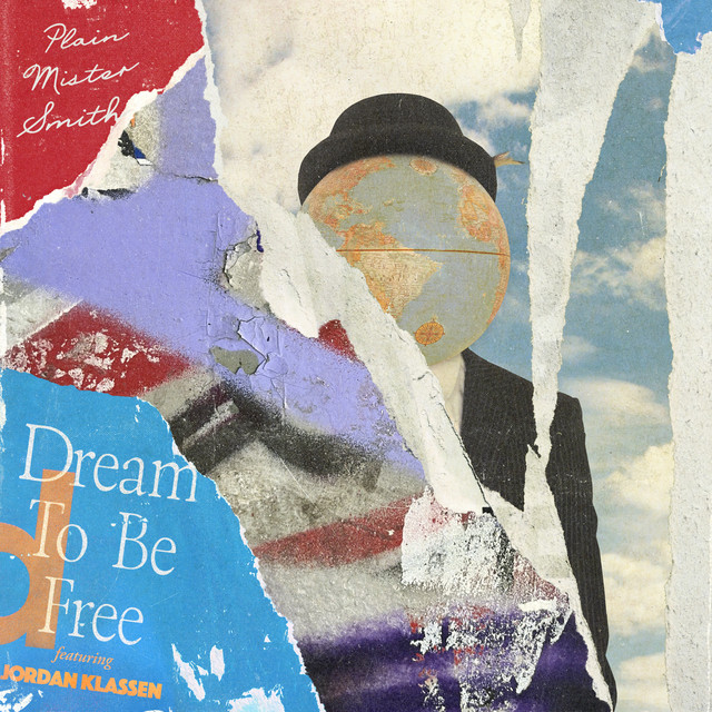 Plain Mister Smith – Dream to be free