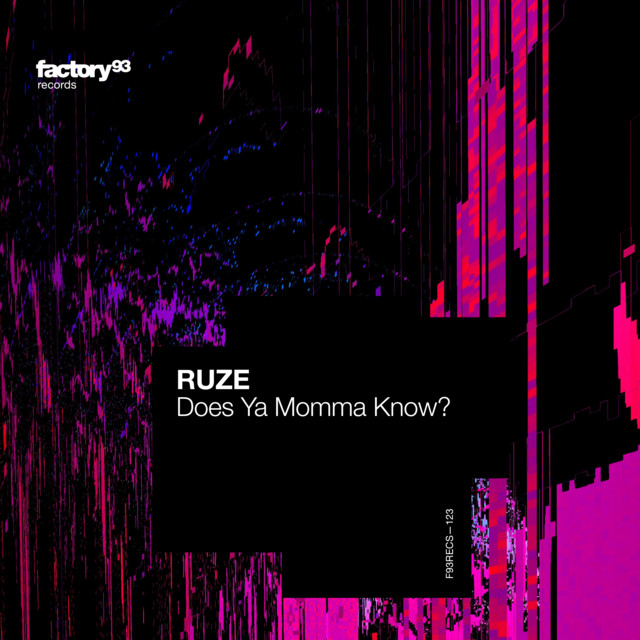 RUZE – Does Ya Momma Know