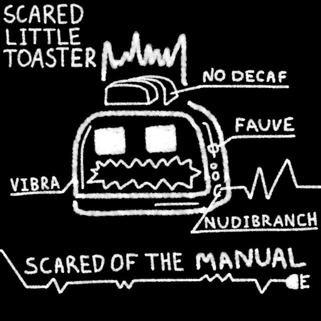 Scared Little Toaster: FAUVE. Scared Little Toaster – FAUVE