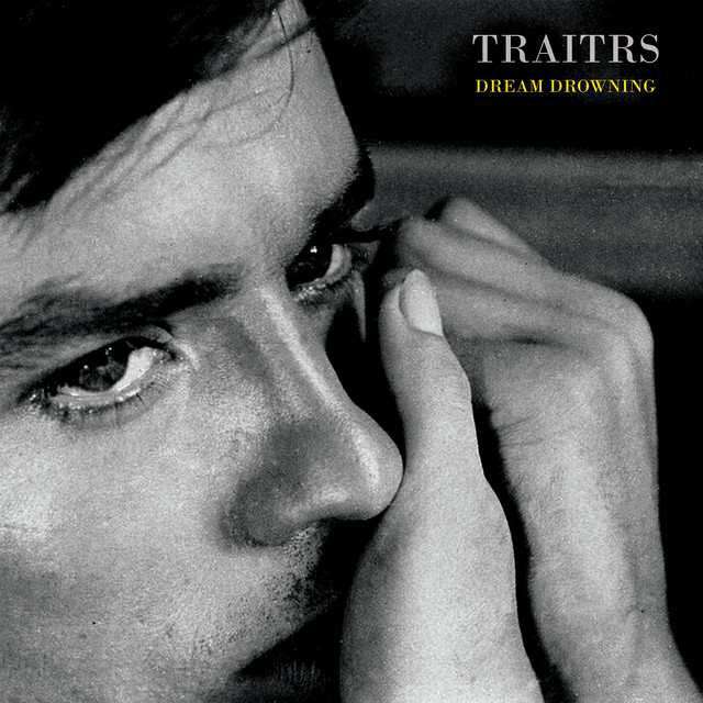 Traitrs – Dream Drowning