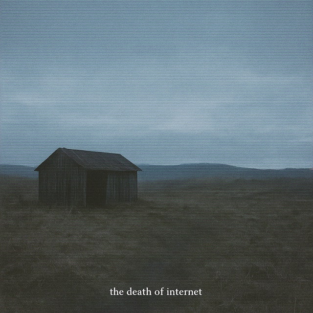 the death of internet – love love love