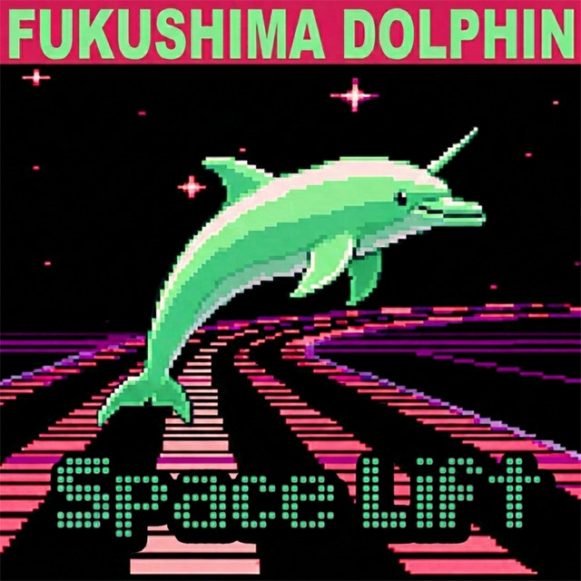 Fukushima Dolphin: Space Lift.