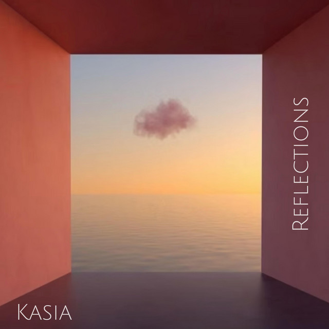 KASIA: Reflections KASIA: Reflections