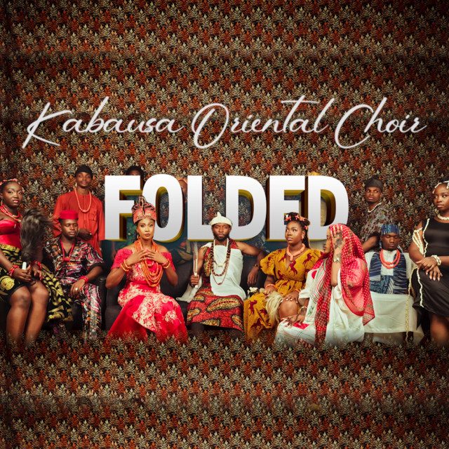 Kabusa Oriental Choir: Folded Kabusa Oriental Choir: Folded