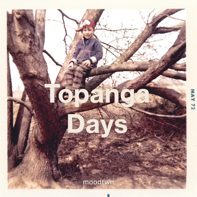 moodtwn: Topanga Days moodtwn: Topanga Days
