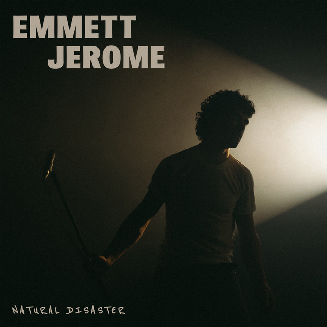 Emmett Jerome: Natural Disaster Emmett Jerome: Natural Disaster