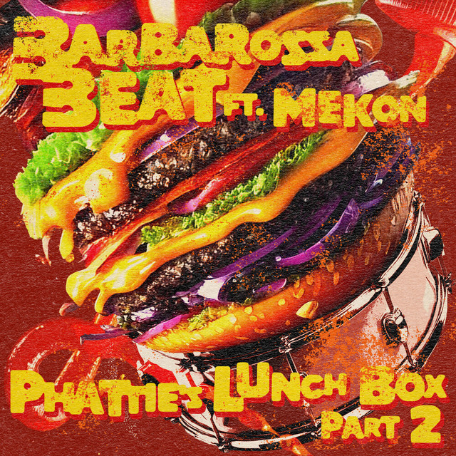 Barbarossa Beat: Phattie's Lunch Box Part Two Barbarossa Beat: Phattie’s Lunch Box Part Two