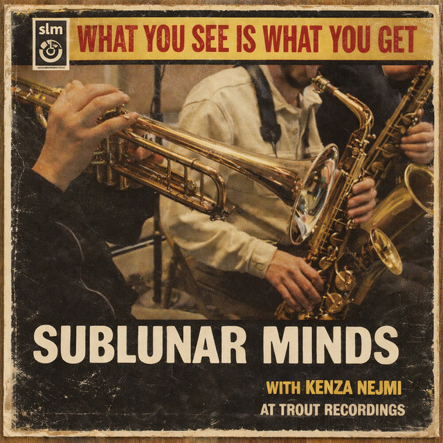 Sublunar Minds, Kenza Nejmi: What You See Is What You Get. Sublunar Minds, Kenza Nejmi: What You See Is What You Get.