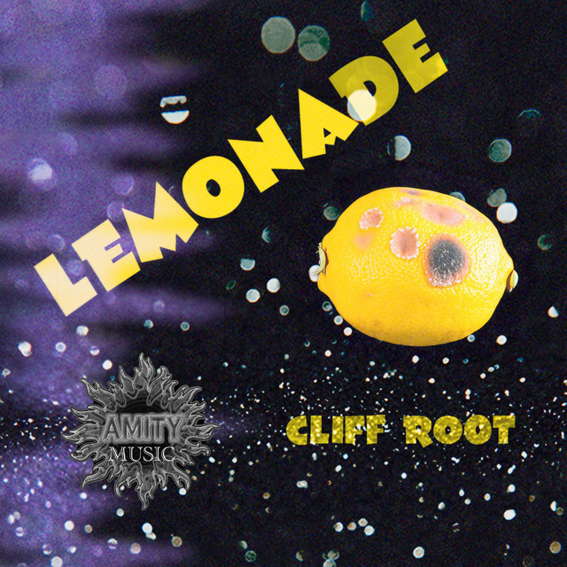 Cliff Root: Lemonade Cliff Root: Lemonade