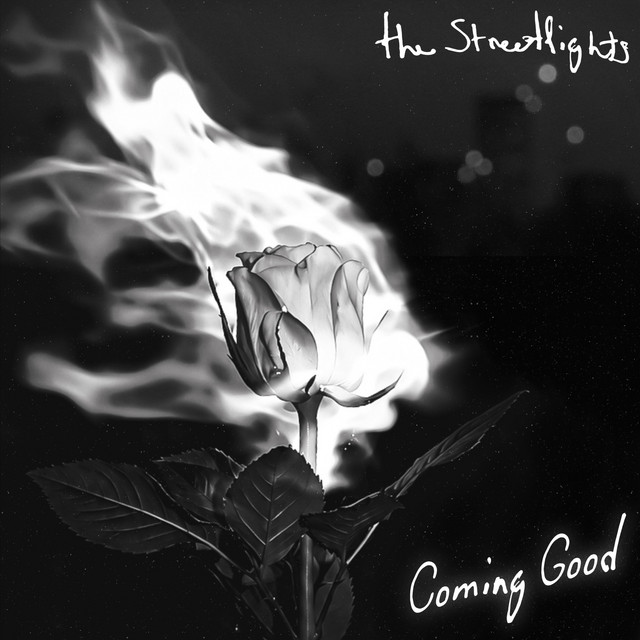 The Streetlights: Coming Good. The Streetlights: Coming Good.