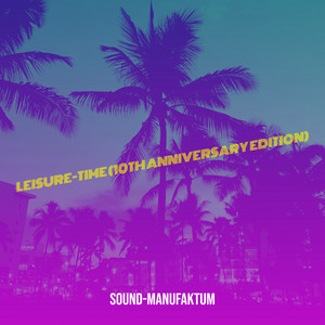 sound-manufaktum: Leisure-Time sound-manufaktum: Leisure-Time