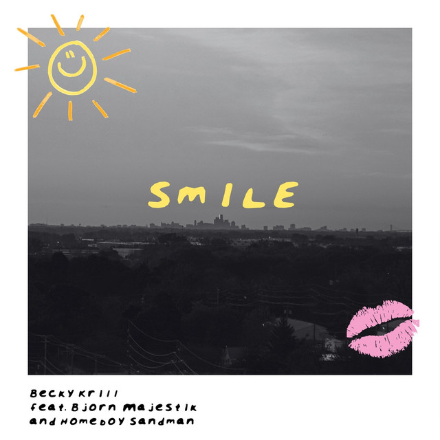 Becky Krill, Bjorn Majestik, Homeboy Sandman: Smile