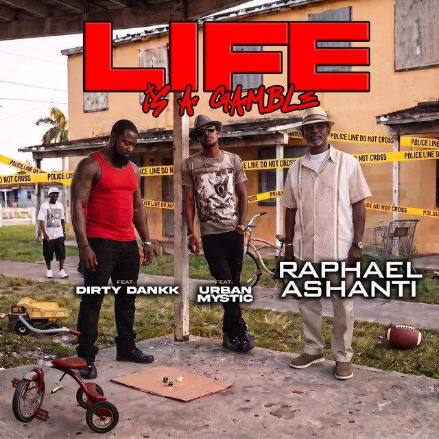 Raphael Ashanti, Urban Mystic, Dirty Dankk: Life Is A Gamble Raphael Ashanti, Urban Mystic, Dirty Dankk: Life Is A Gamble