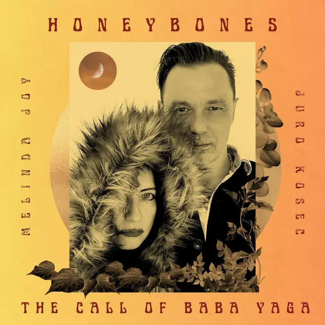 HoneyBones, Melinda Joy: The Call of Baba Yaga